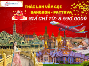 BANGKOK – PATTAYA 5N4Đ
