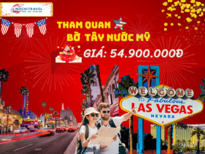 BỜ TÂY NƯỚC MỸ (LOS ANGELES – SAN DIEGO – LAS VEGAS – HOO VERDAM )
